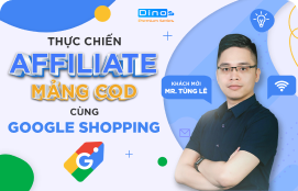 Thực chiến chạy Affiliate mảng COD cùng Google Shopping