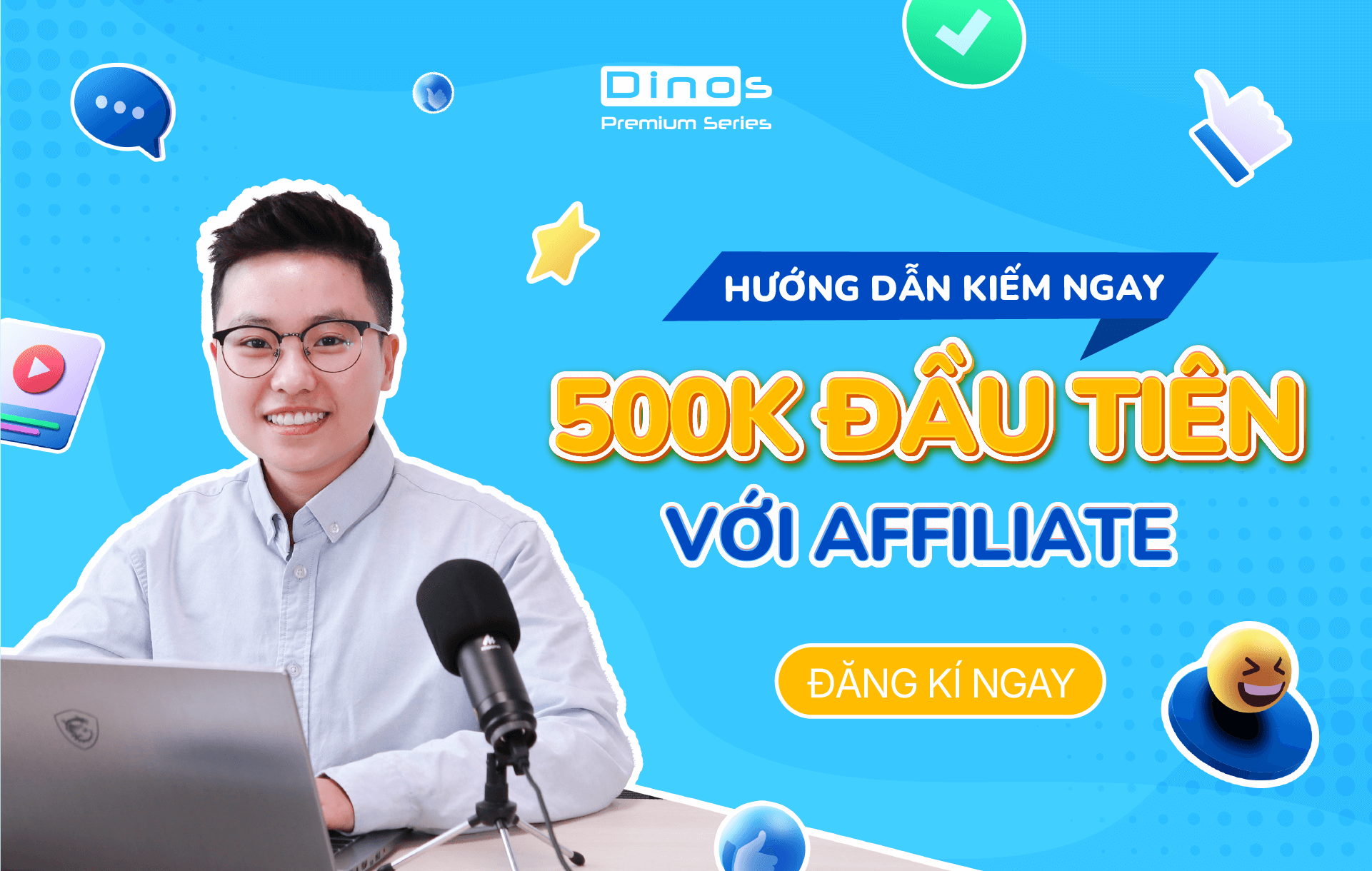 Hướng dẫn kiếm 500k đầu tiên với Affiliate nhanh, hiệu quả