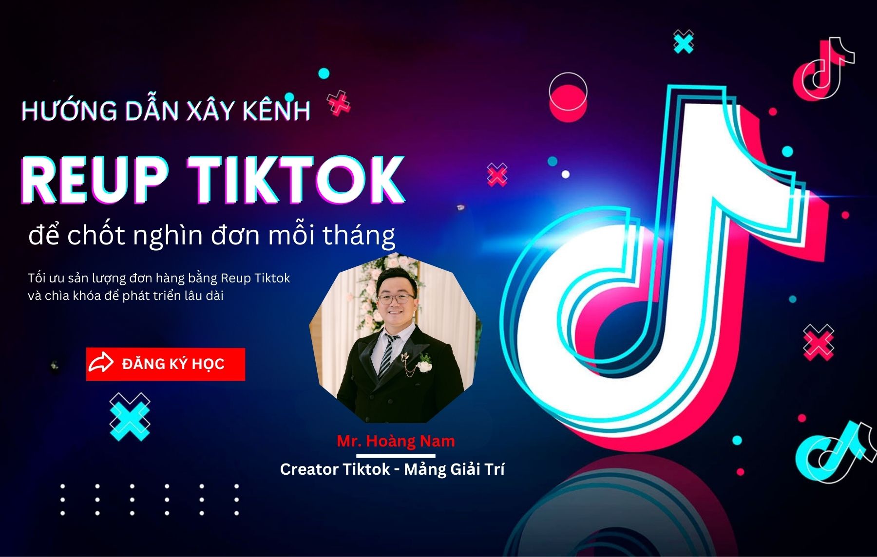 Hướng dẫn xây kênh REUP TIKTOK để chốt nghìn đơn mỗi tháng